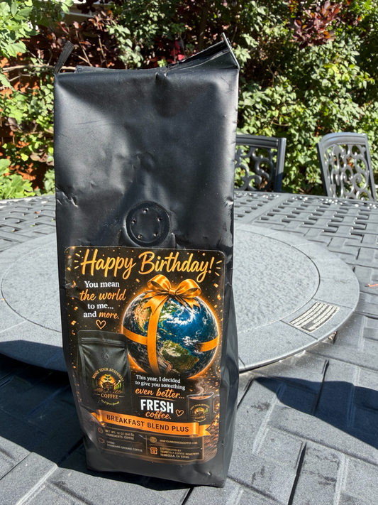 "Happy Birthday"—Breakfast Blend +