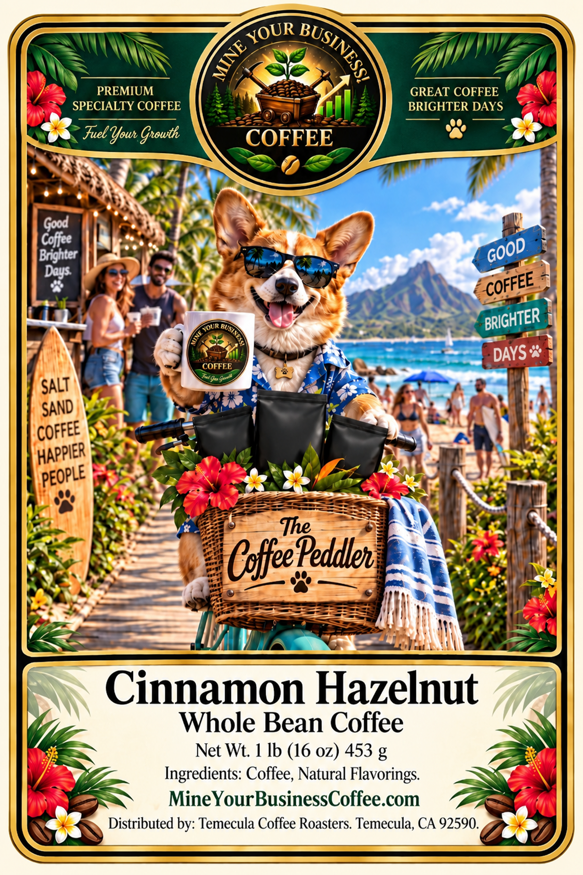 Promotional coffee label for Mine Your Business Coffee featuring a corgi dog in sunglasses riding a bicycle with a basket labeled 'The Coffee Peddler' on a tropical beach walkway. Text identifies the product as Cinnamon Hazelnut Whole Bean Coffee, with company branding and distribution details.