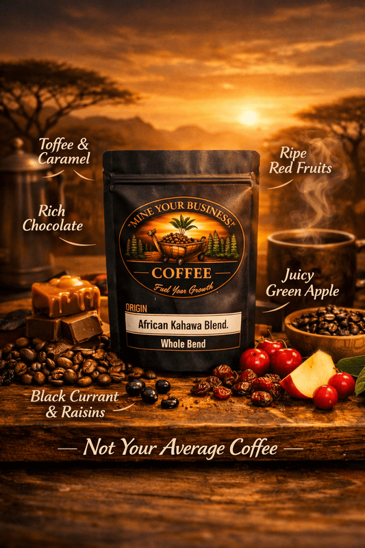 African Kahawa Blend - Mine Your Business