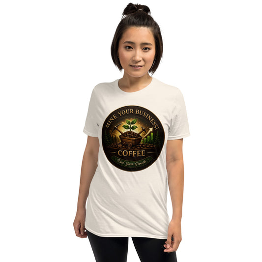 Short - Sleeve Unisex T-Shirt - Mine Your Business