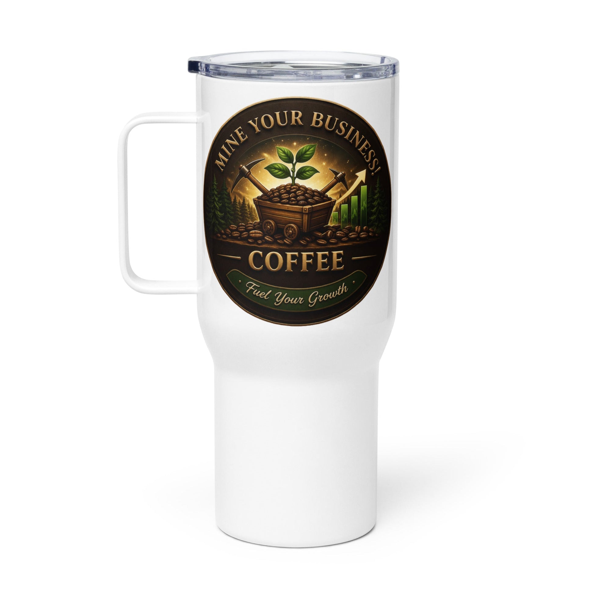 Travel mug with a handle - Mine Your Business