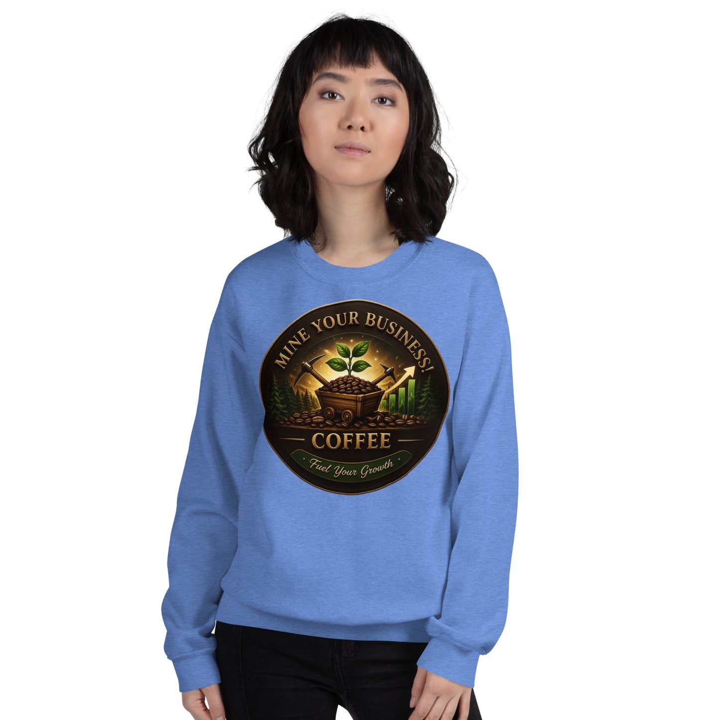 Unisex Sweatshirt - Mine Your Business