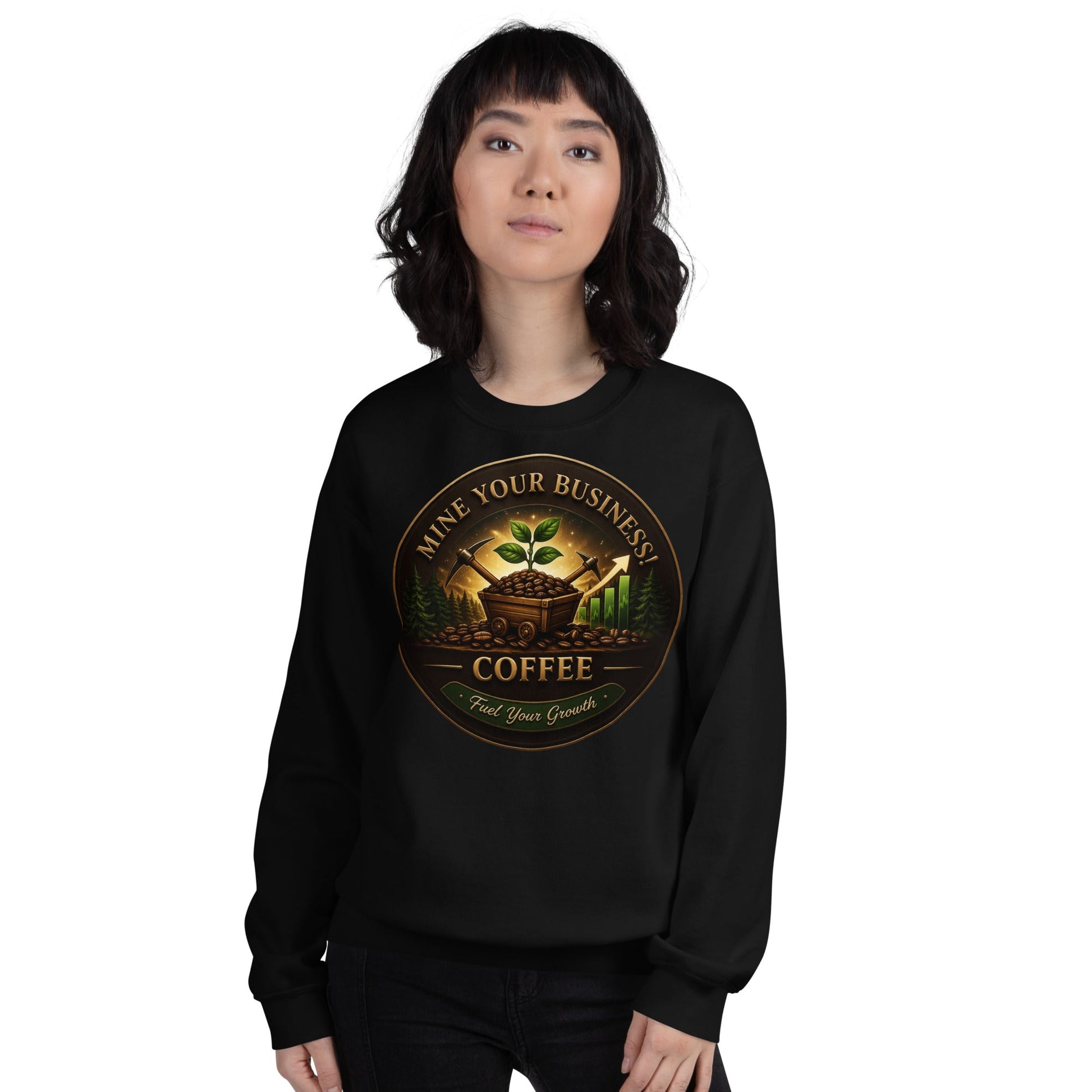 Unisex Sweatshirt - Mine Your Business