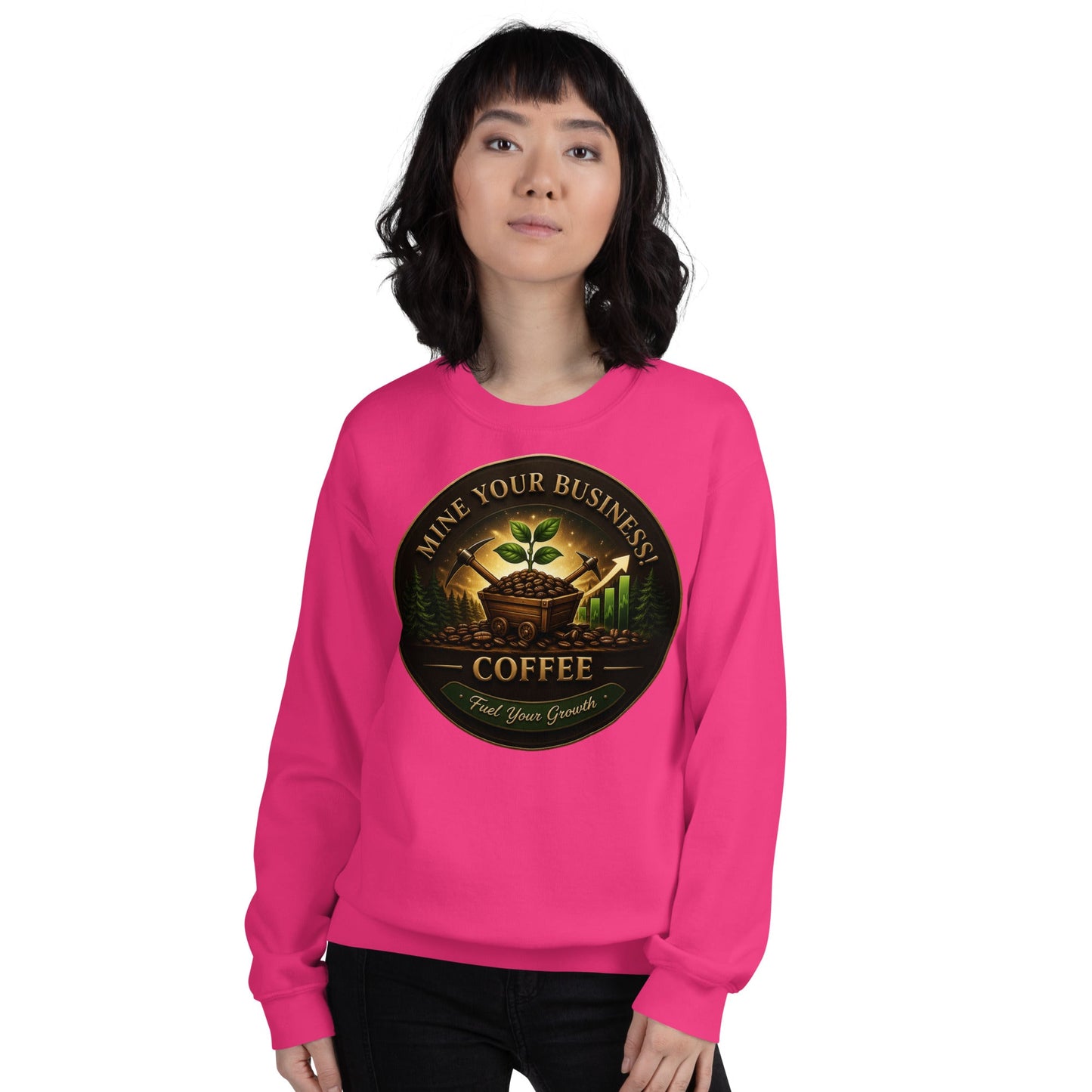 Unisex Sweatshirt - Mine Your Business