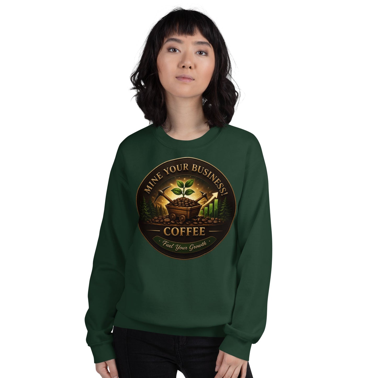 Unisex Sweatshirt - Mine Your Business