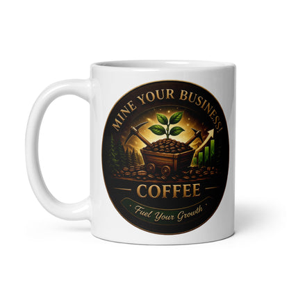 White glossy mug - Mine Your Business