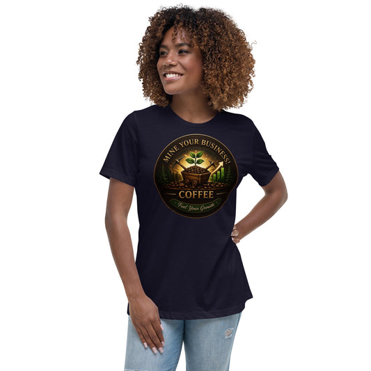 Women's Relaxed T-Shirt - Mine Your Business
